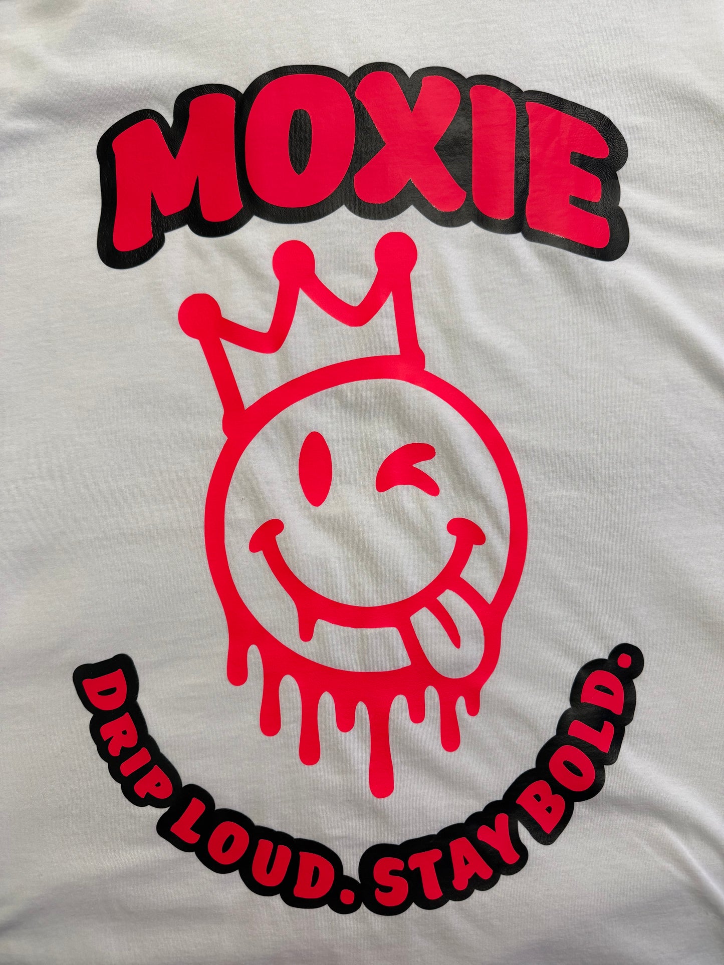 MOXIE - Drip Loud. Stay Bold.